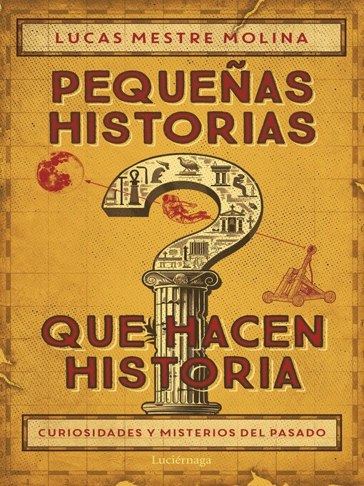 Title details for Pequeñas historias que hacen historia by Lucas Mestre - Available